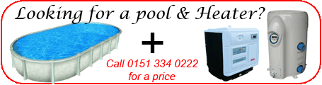 If you require a Pool and a Heater please call 0151 334 0222 for best price.